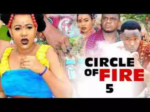 Video: Circle Of Fire [Part 5] - Latest 2017 Nigerian Nollywood Traditional Movie English Full H6F